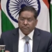 MEA spokesperson Randhir Jaiswal